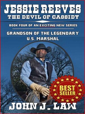 cover image of Jesse Reeves--The Devil of Cassidy--Book Four of an Exciting New Series--Grandson of the Legendary U.S. Marshal